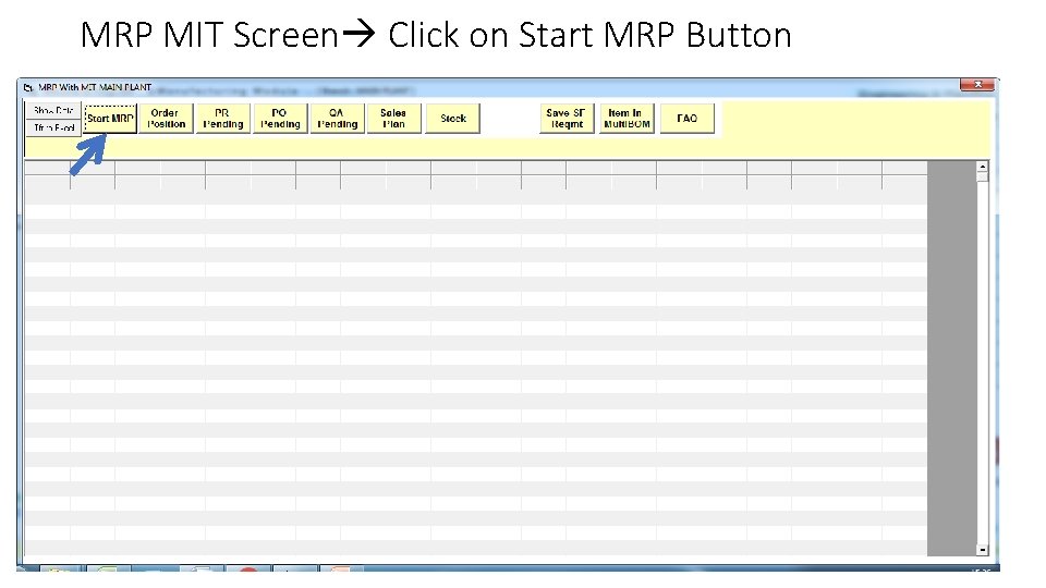 MRP MIT Screen Click on Start MRP Button 
