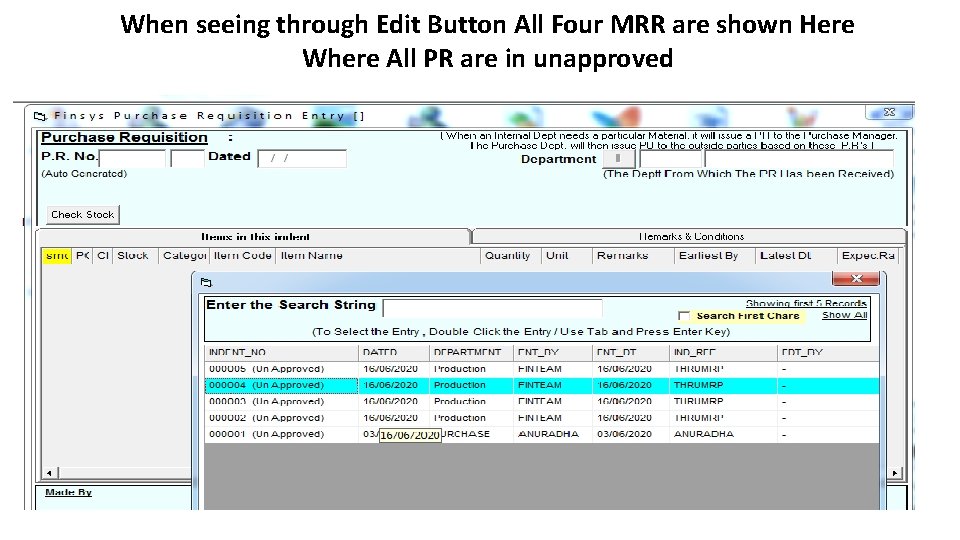 When seeing through Edit Button All Four MRR are shown Here Where All PR