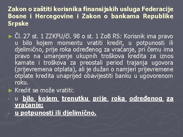 Zakon o zaštiti korisnika finansijskih usluga Federacije Bosne i Hercegovine i Zakon o bankama