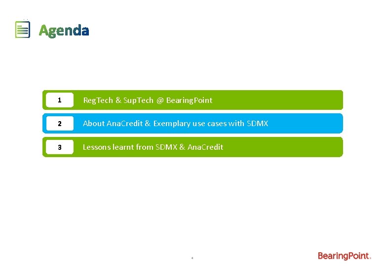 1 Reg. Tech & Sup. Tech @ Bearing. Point 2 About Ana. Credit &