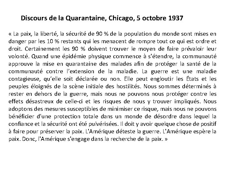 Discours de la Quarantaine, Chicago, 5 octobre 1937 « La paix, la liberté, la