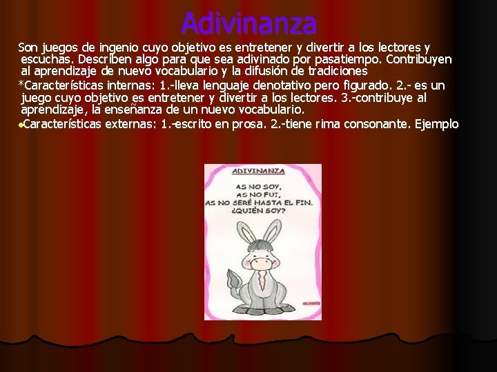 Adivinanza Son juegos de ingenio cuyo objetivo es entretener y divertir a los lectores