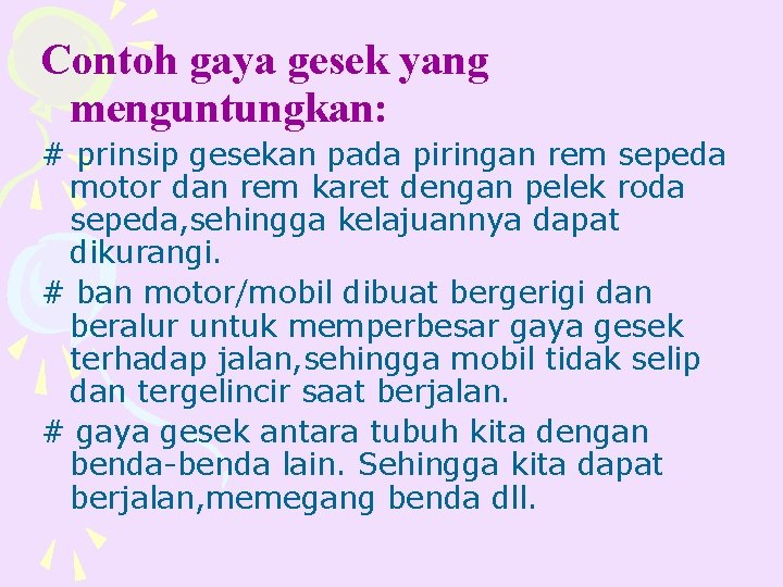 Contoh gaya gesek yang menguntungkan: # prinsip gesekan pada piringan rem sepeda motor dan