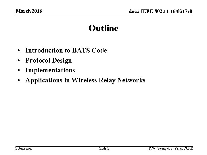 March 2016 doc. : IEEE 802. 11 -16/0317 r 0 Outline • • Introduction