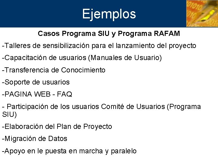 Ejemplos Casos Programa SIU y Programa RAFAM -Talleres de sensibilización para el lanzamiento del