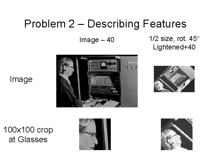 Problem 2 – Describing Features Image – 40 Image 100 x 100 crop at Problem 2 – Describing Features Image – 40 Image 100 x 100 crop at