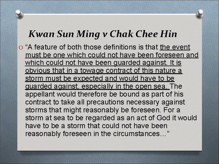 Kwan Sun Ming v Chak Chee Hin O “A feature of both those definitions