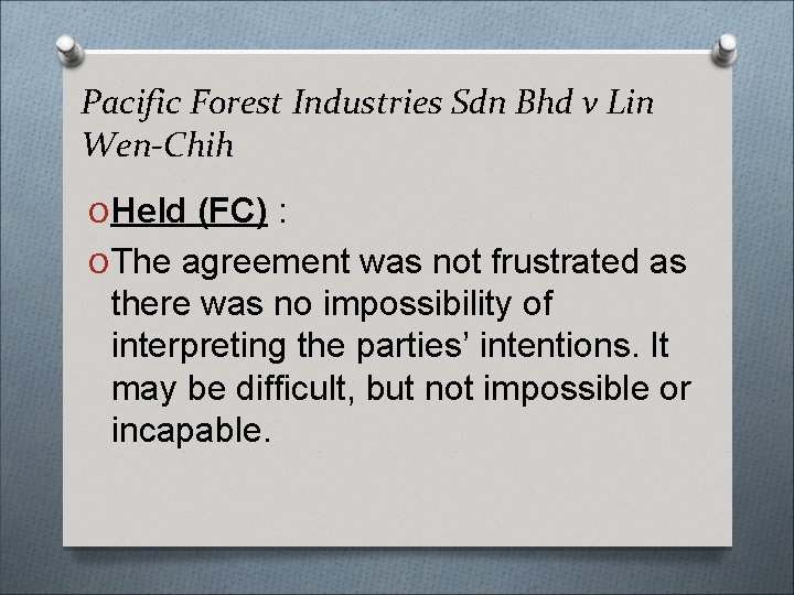Pacific Forest Industries Sdn Bhd v Lin Wen-Chih O Held (FC) : O The