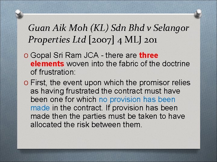 Guan Aik Moh (KL) Sdn Bhd v Selangor Properties Ltd [2007] 4 MLJ 201