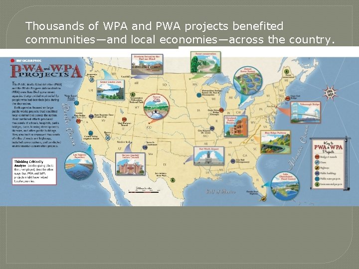 Thousands of WPA and PWA projects benefited communities—and local economies—across the country. 