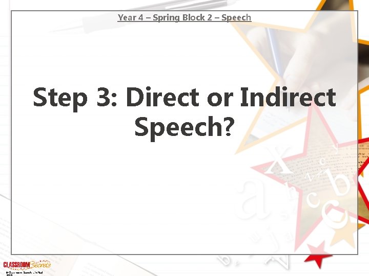 Year 4 – Spring Block 2 – Speech Step 3: Direct or Indirect Speech?
