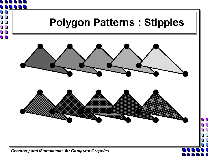 Polygon Patterns : Stipples Geometry and Mathematics for Computer Graphics 