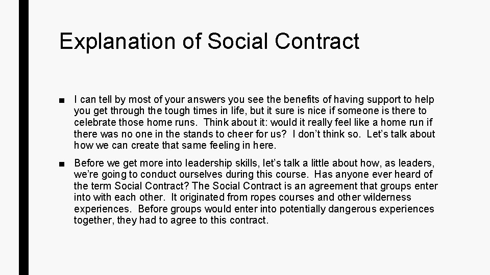 Explanation of Social Contract ■ I can tell by most of your answers you