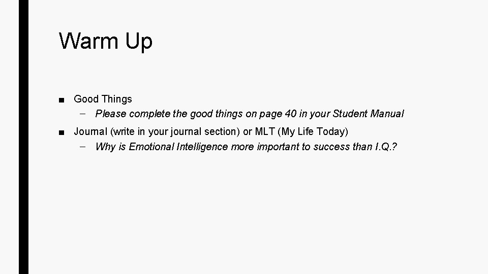 Warm Up ■ Good Things – Please complete the good things on page 40