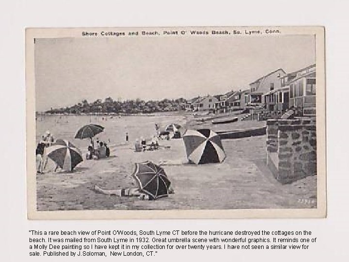 “This a rare beach view of Point O'Woods, South Lyme CT before the hurricane