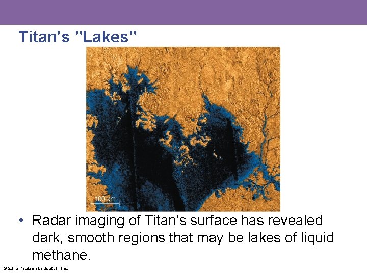 Titan's "Lakes" • Radar imaging of Titan's surface has revealed dark, smooth regions that