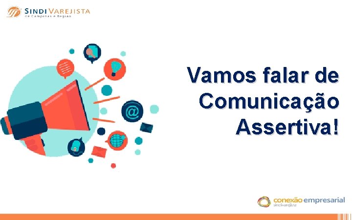 Vamos falar de Comunicação Assertiva! 