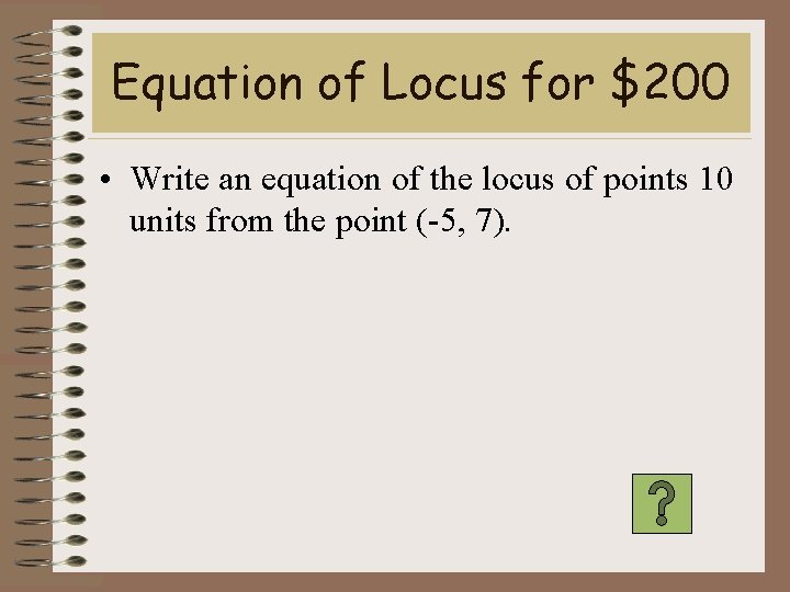 Equation of Locus for $200 • Write an equation of the locus of points
