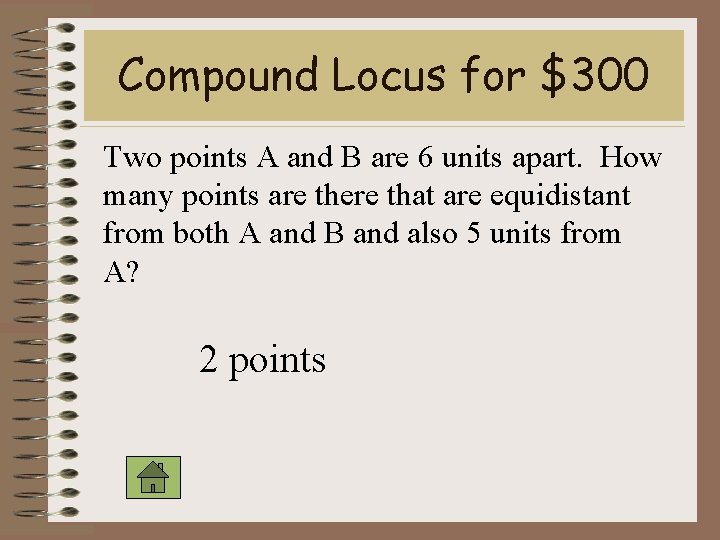 Compound Locus for $300 Two points A and B are 6 units apart. How