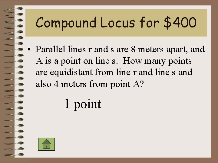 Compound Locus for $400 • Parallel lines r and s are 8 meters apart,