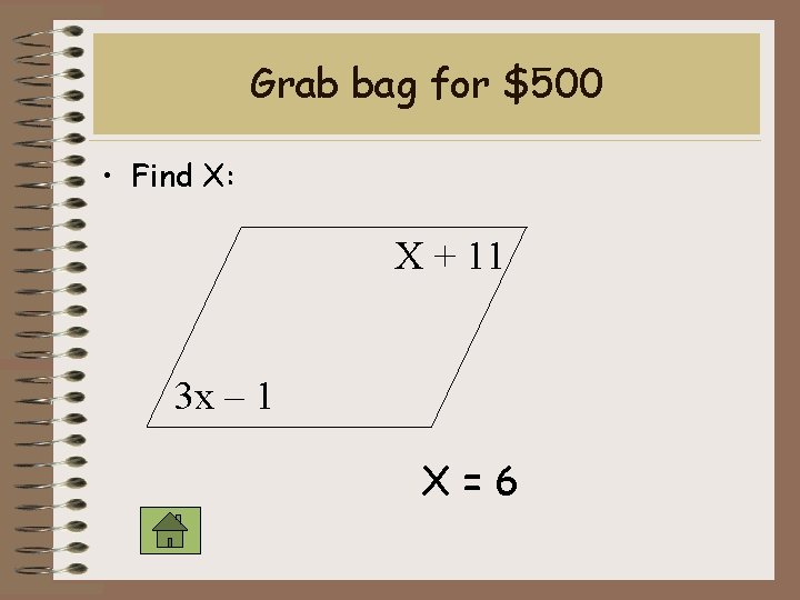 Grab bag for $500 • Find X: X + 11 3 x – 1
