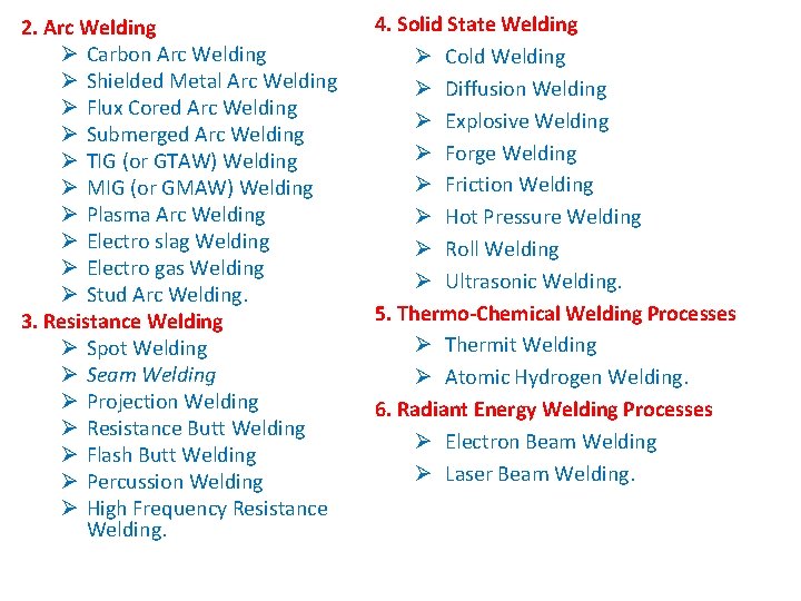 2. Arc Welding Ø Carbon Arc Welding Ø Shielded Metal Arc Welding Ø Flux