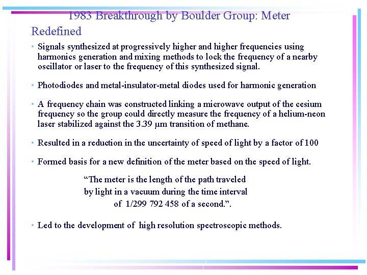 1983 Breakthrough by Boulder Group: Meter Redefined • Signals synthesized at progressively higher and