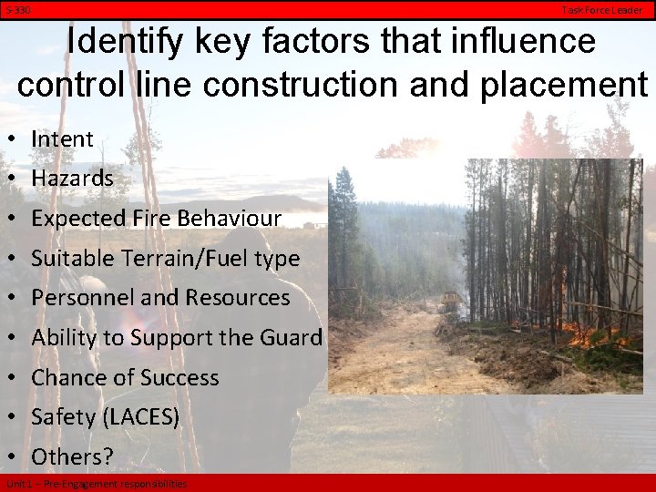 S-330 Task Force Leader Identify key factors that influence control line construction and placement