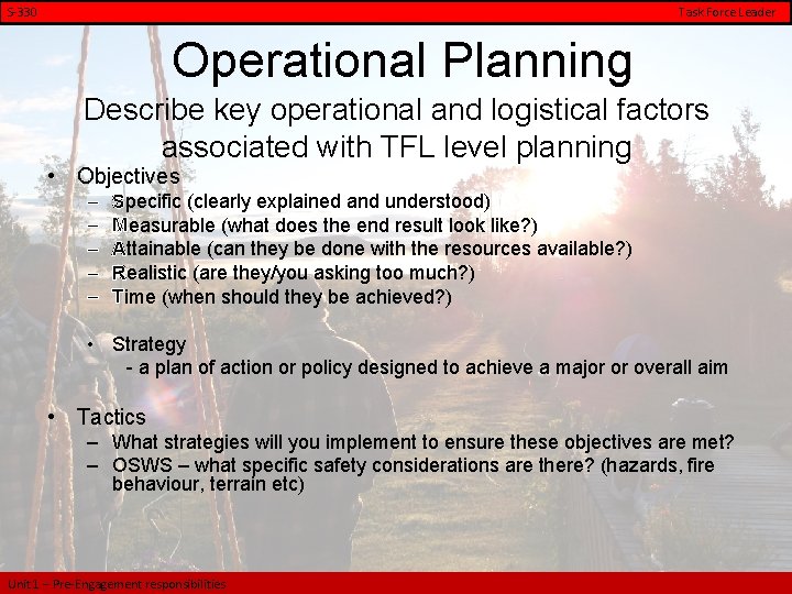S-330 Task Force Leader Operational Planning Describe key operational and logistical factors associated with