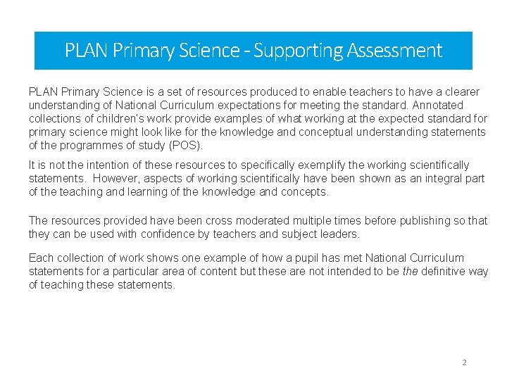 PLAN Primary Science - Supporting Assessment PLAN Primary Science is a set of resources