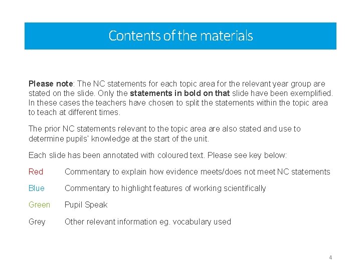Contents of the materials Please note: The NC statements for each topic area for