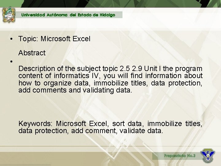  • Topic: Microsoft Excel Abstract • Description of the subject topic 2. 5