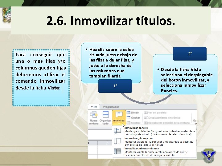 2. 6. Inmovilizar títulos. Para conseguir que una o más filas y/o columnas queden