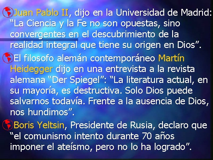 þJuan Pablo II, dijo en la Universidad de Madrid: “La Ciencia y la Fe