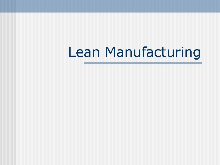 Lean Manufacturing 