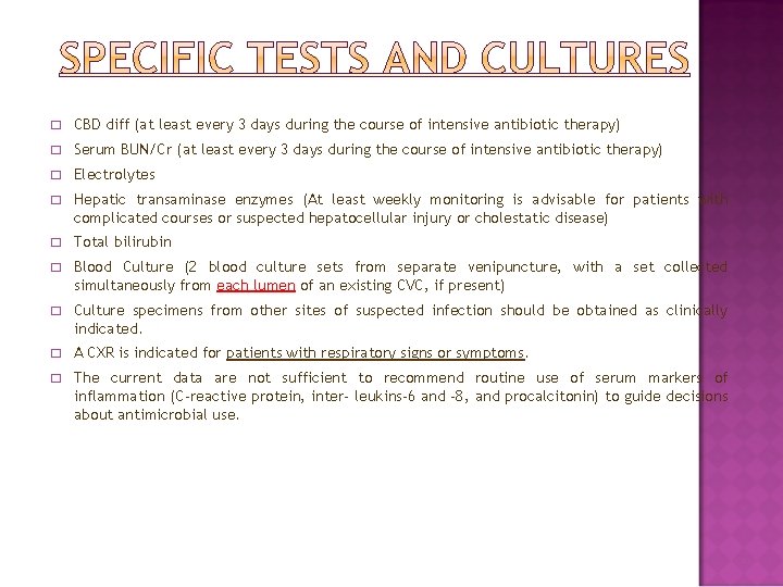 � CBD diff (at least every 3 days during the course of intensive antibiotic