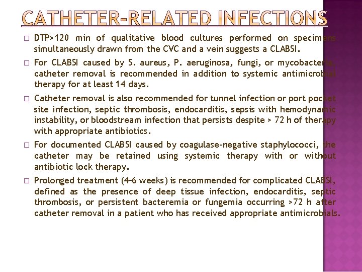 � DTP>120 min of qualitative blood cultures performed on specimens simultaneously drawn from the