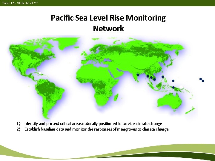 Topic E 1. Slide 16 of 27 Pacific Sea Level Rise Monitoring Network 1)