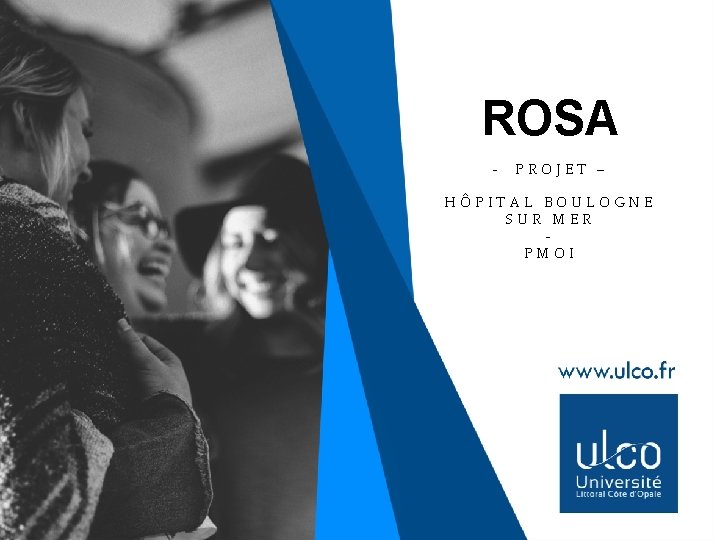 ROSA - PROJET – HÔPITAL BOULOGNE SUR MER PMOI 