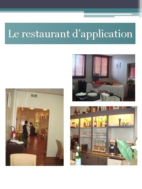 Le restaurant d’application 