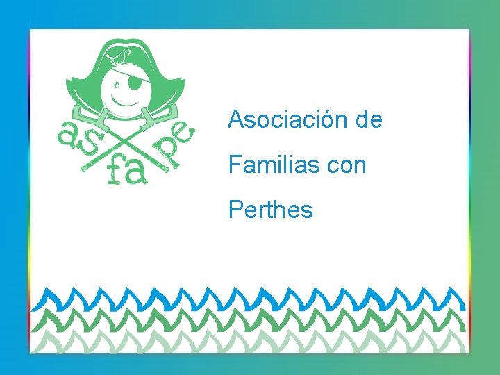 Asociación de Familias con Perthes 