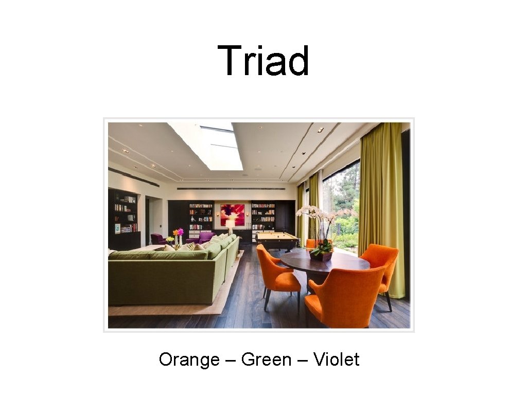 Triad Orange – Green – Violet 