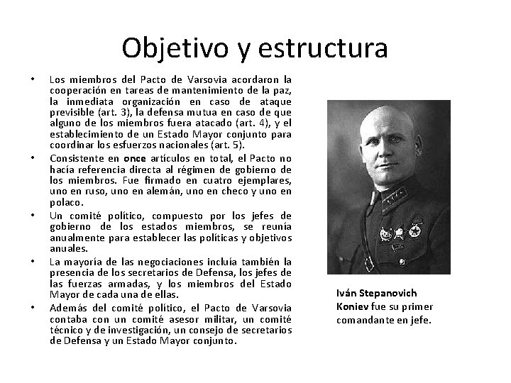 Objetivo y estructura • • • Los miembros del Pacto de Varsovia acordaron la