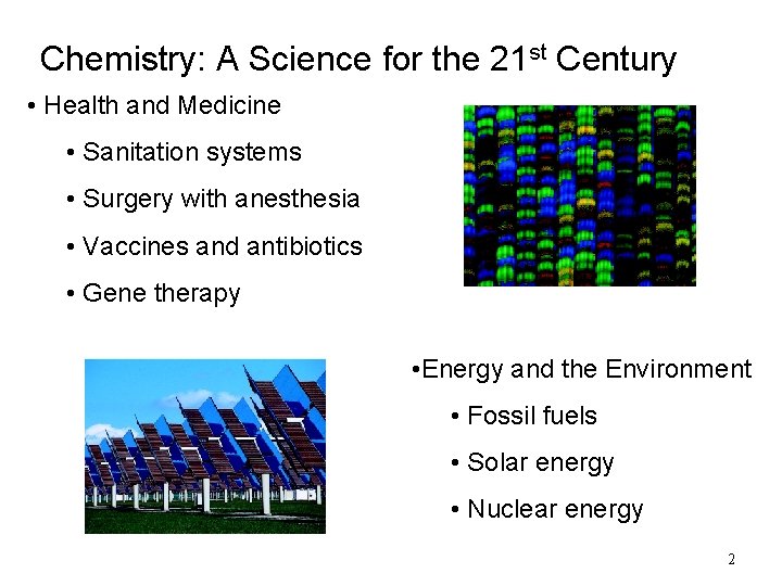 Chemistry: A Science for the 21 st Century • Health and Medicine • Sanitation Chemistry: A Science for the 21 st Century • Health and Medicine • Sanitation