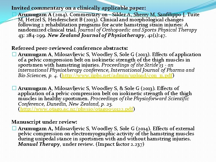 Invited commentary on a clinically applicable paper: � Arumugam A (2014). Commentary on -