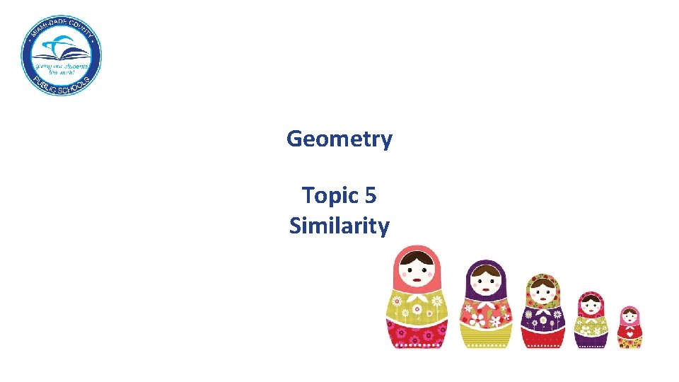 Geometry Topic 5 Similarity 