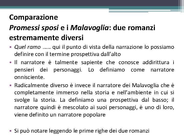 Comparazione Promessi sposi e i Malavoglia: due romanzi estremamente diversi • Quel ramo ……