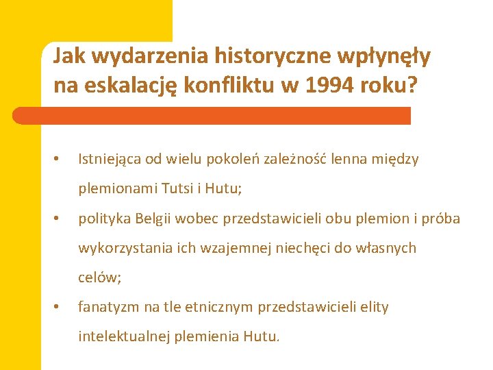 Jak wydarzenia historyczne wpłynęły na eskalację konfliktu w 1994 roku? • Istniejąca od wielu