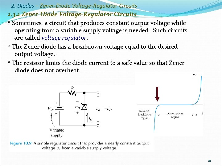 2. Diodes – Zener-Diode Voltage-Regulator Circuits 2. 3. 2 Zener-Diode Voltage-Regulator Circuits * Sometimes,