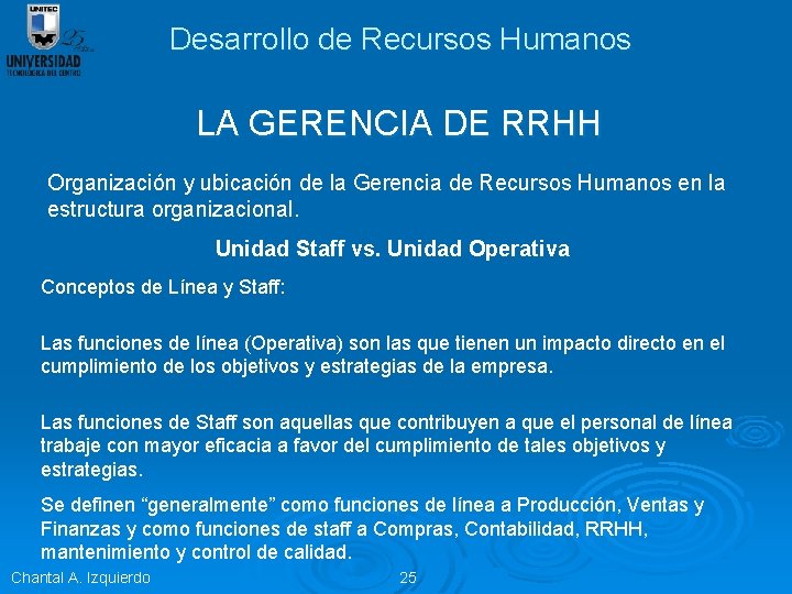 Desarrollo de Recursos Humanos LA GERENCIA DE RRHH Organización y ubicación de la Gerencia